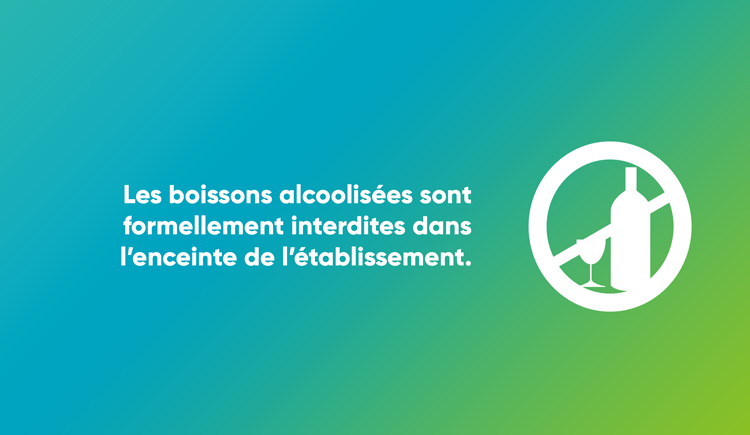 Boissons alcoolisées formellement interdites dans l'enceinte de l'établissement